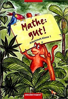 Mathe gut! - Euro. Arbeitsheft 1. Schuljahr