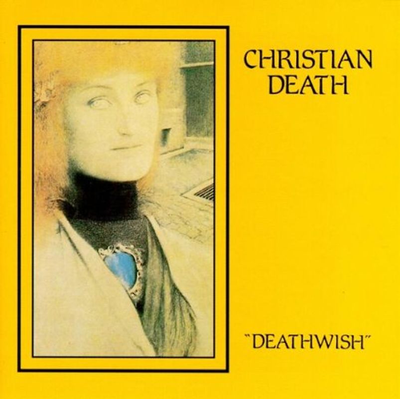 Christian Death - Deathwish