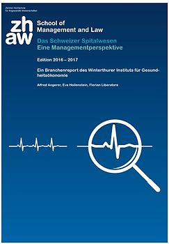 Das Schweizer Spitalwesen: Eine Managementperspektive
