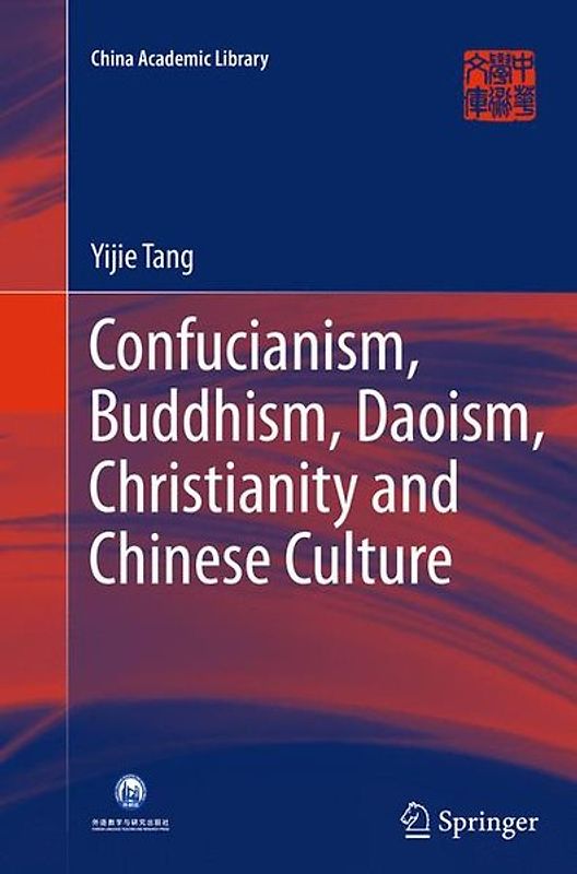 Confucianism, Buddhism, Daoism, Christianity and Chinese Culture