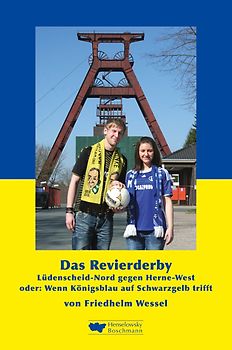 Lüdenscheid-Nord gegen Herne-West oder: Wenn Königsblau auf Schwarzgelb trifft