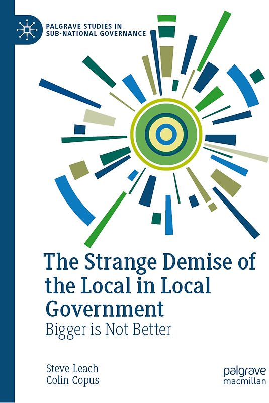 The Strange Demise of the Local in Local Government