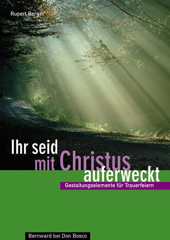 Ihr seid mit Christus auferweckt