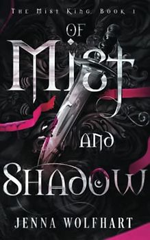 Of Mist and Shadow