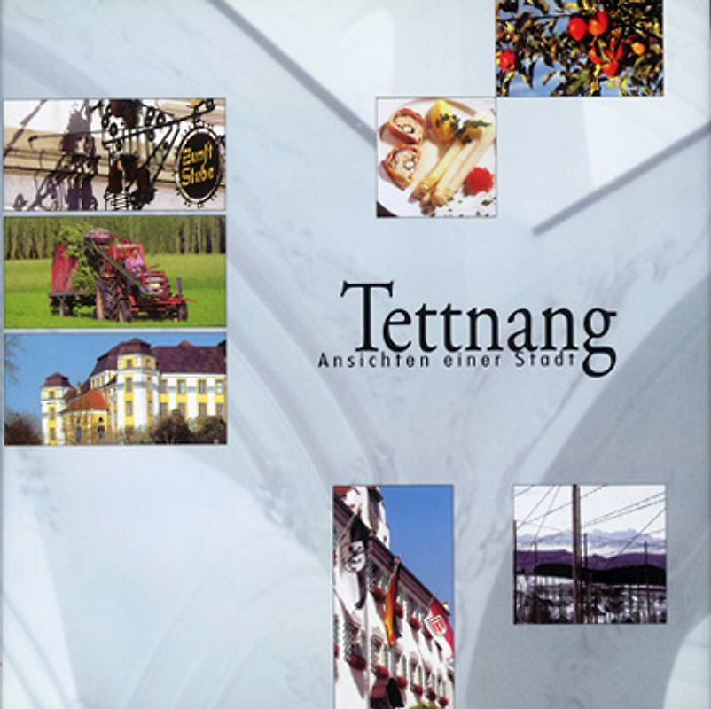 Tettnang. Ansichten einer Stadt