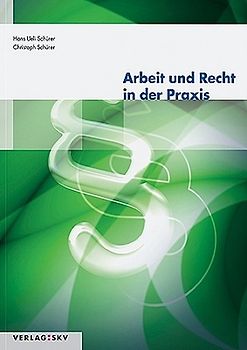 Arbeit und Recht in der Praxis