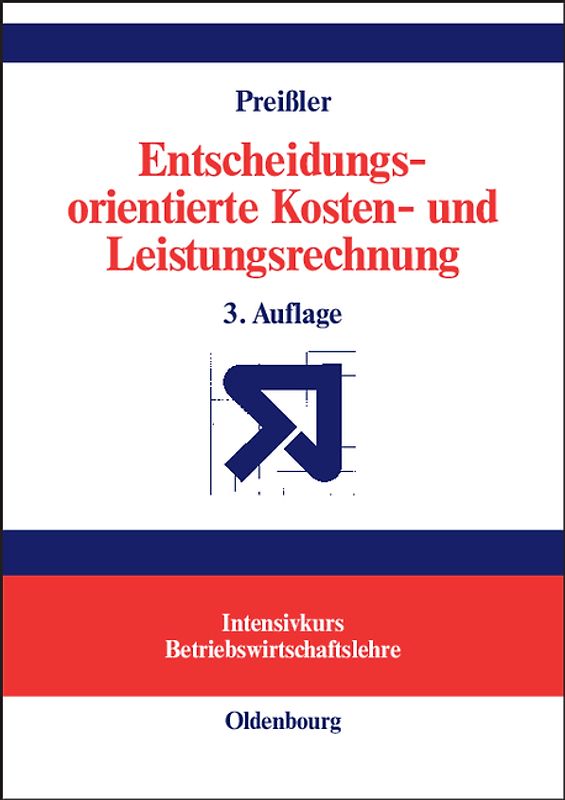 Entscheidungsorientierte Kosten- und Leistungsrechnung
