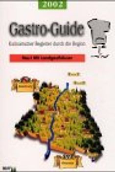 Gastro Guide 2001/02. Kulinarischer Begleiter durch die Region