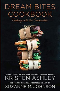 Dream Bites Cookbook: Cooking with the Commandos