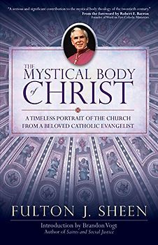 The Mystical Body of Christ