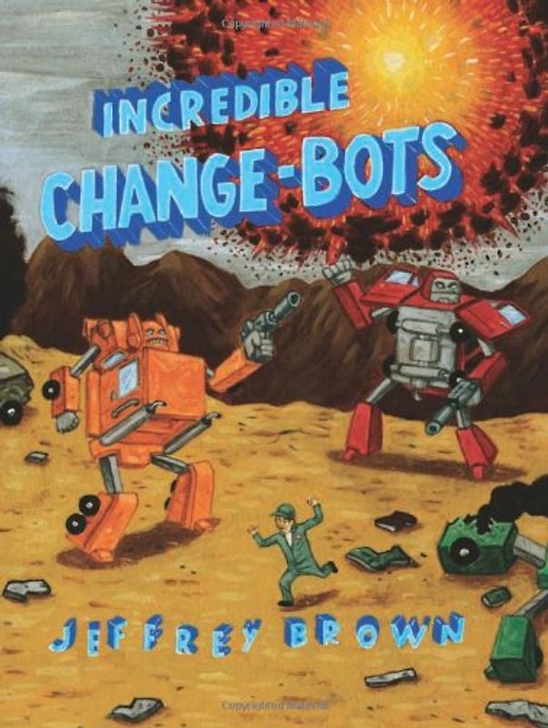 Incredible Change-Bots: More Than Just Machines! - Jeffrey Brown