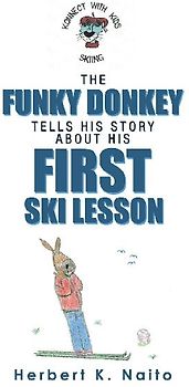 The Funky Donkey Tells His Story About His First Ski Lesson