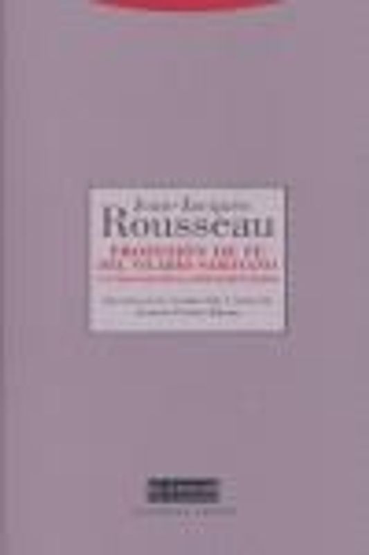 Profesión de fe del vicario saboyano y otros escritos complementarios