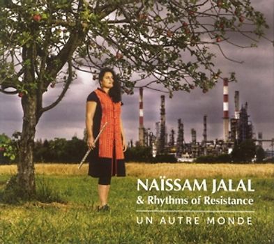 Jalal,Naissam & Rhythms Of Resistance - Un Autre Monde [2 CDs]