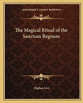 The Magical Ritual of the Sanctum Regnum
