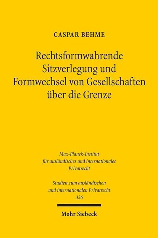 Rechtsformwahrende Sitzverlegung und Formwechsel von Gesellschaften über die Grenze