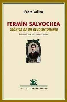 Fermín Salvochea : crónica de un revolucionario : seguido de un perfil de Fermín Salvochea por Rudolf Rocker