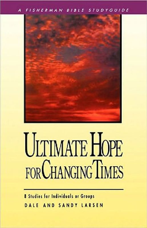 Ultimate Hope for Changing Times