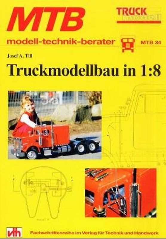 Truckmodellbau in 1:8
