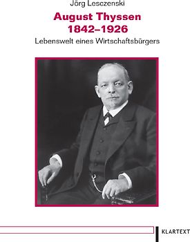 August Thyssen 1842-1926