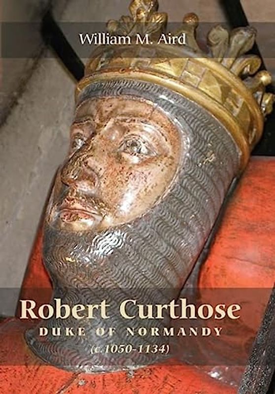 Robert `Curthose`, Duke of Normandy (c. 1050-1134)