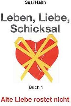 Leben, Liebe, Schicksal