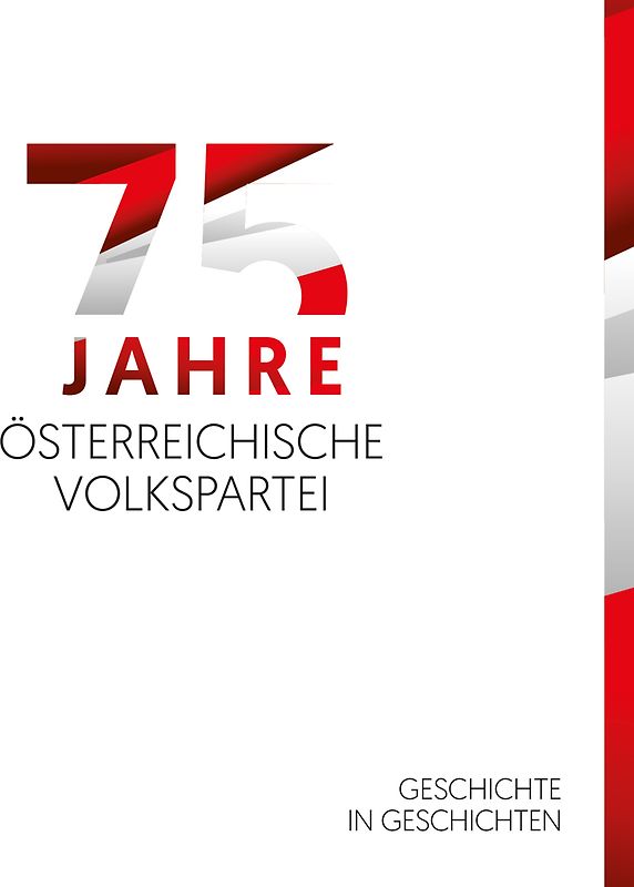 75 Jahre Österreichische Volkspartei