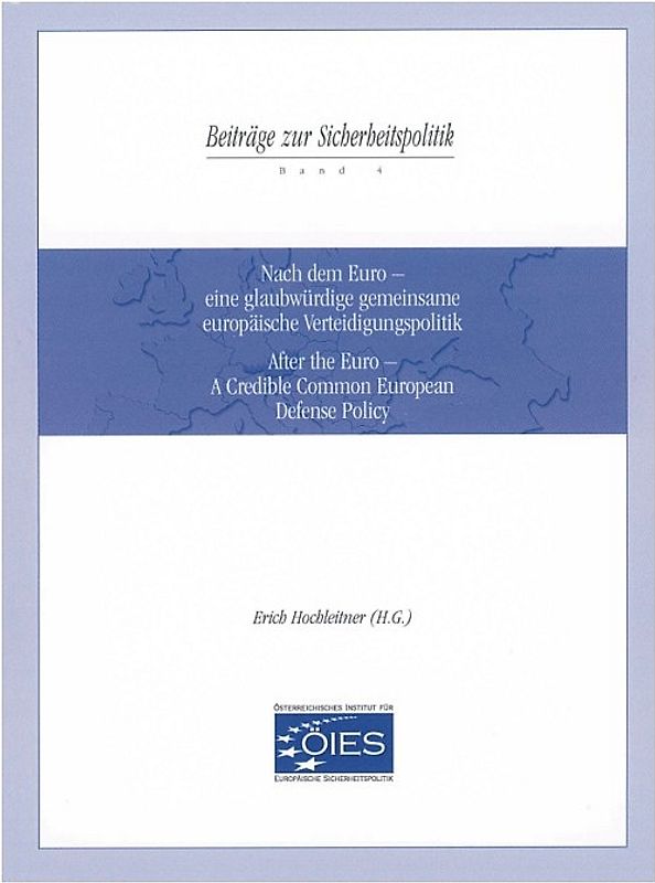 Nach dem Euro - eine glaubwürdige gemeinsame europäische Verteidigungspolitik