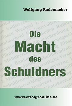 Die Macht des Schuldners