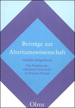 Das Problem des ethischen Fortschritts in Senecas Briefen