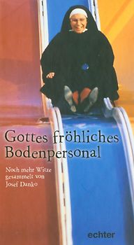 Gottes fröhliches Bodenpersonal