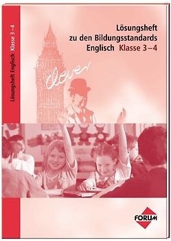 Lösungsheft zu den Bildungsstandards Englisch Klasse 3-4