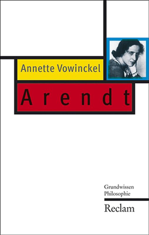 Hannah Arendt. Grundwissen Philosophie