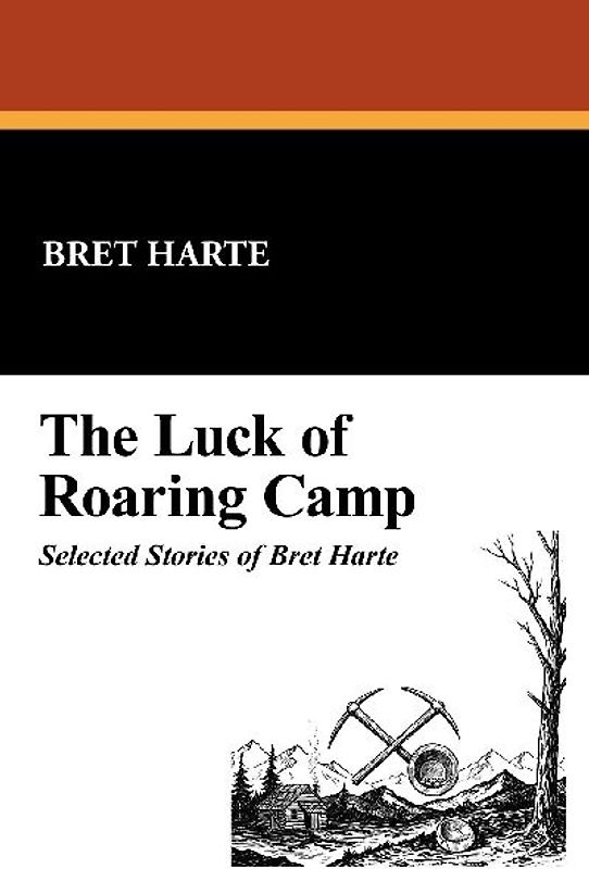 The Luck of Roaring Camp