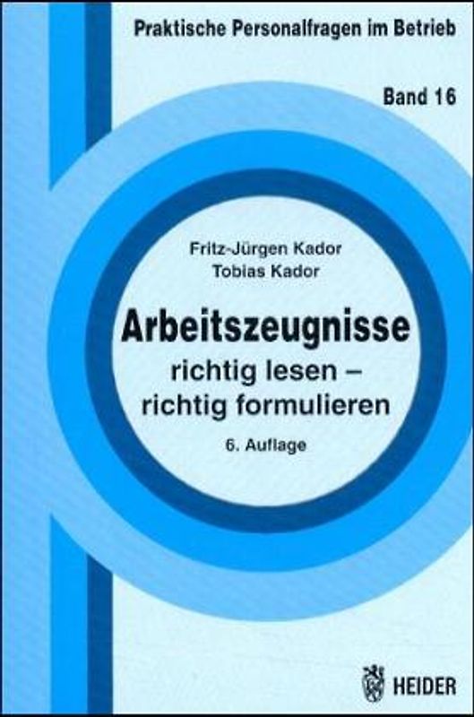 Arbeitszeugnisse richtig lesen - richtig formulieren