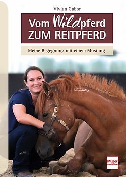 Vom WILDpferd zum Reitpferd