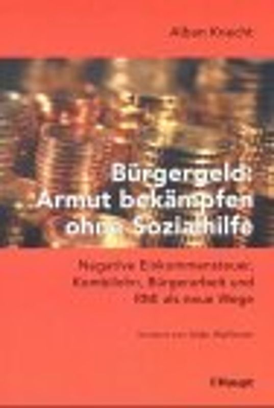 Bürgergeld: Armut bekämpfen ohne Sozialhilfe