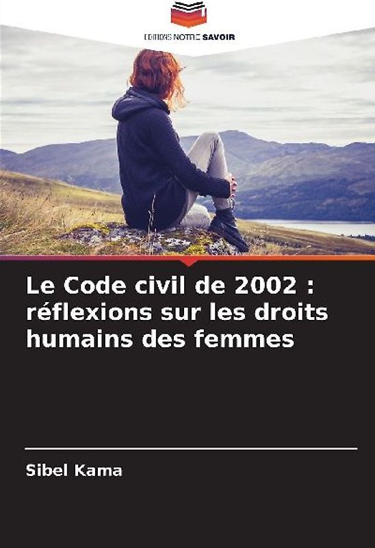 Le Code civil de 2002 : réflexions sur les droits humains des femmes