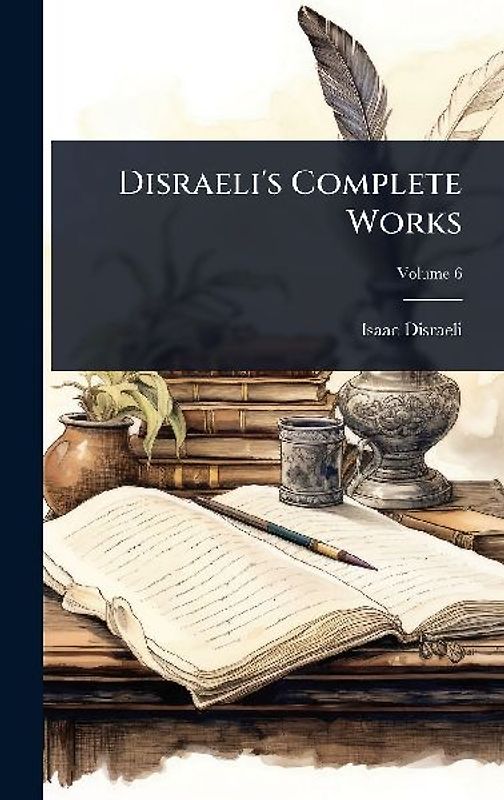 Disraeli's Complete Works
