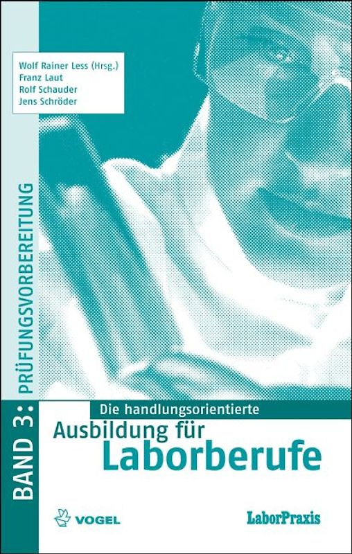 Die handlungsorientierte Ausbildung für Laborberufe / Prüfungsvorbereitung