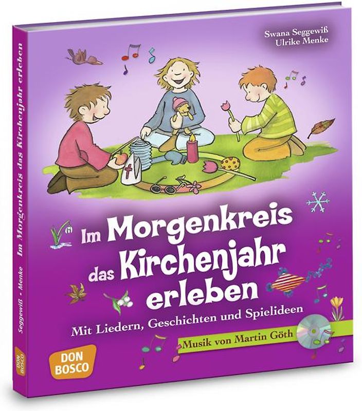 Im Morgenkreis das Kirchenjahr erleben, m. Audio-CD