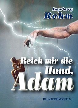 Reich mir die Hand, Adam
