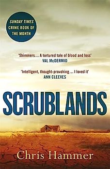 Scrublands: The stunning, Sunday Times Crime Book of the Year 2019 (A Martin Scarsden Thriller)