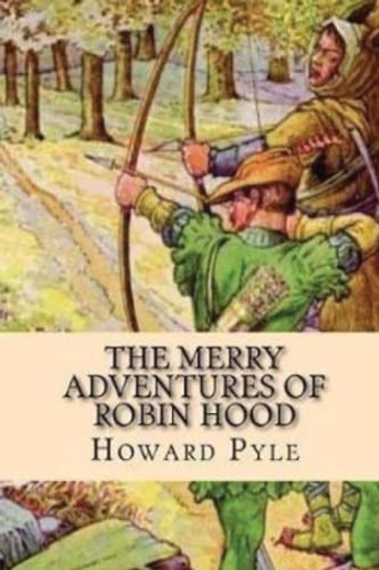 The Merry Adventures of Robin Hood (Annotated)