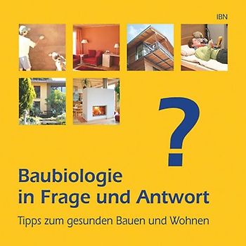 Baubiologie in Frage und Antwort