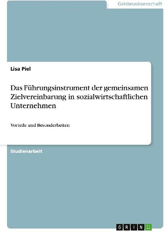 Das Führungsinstrument der gemeinsamen Zielvereinbarung in sozialwirtschaftlichen Unternehmen