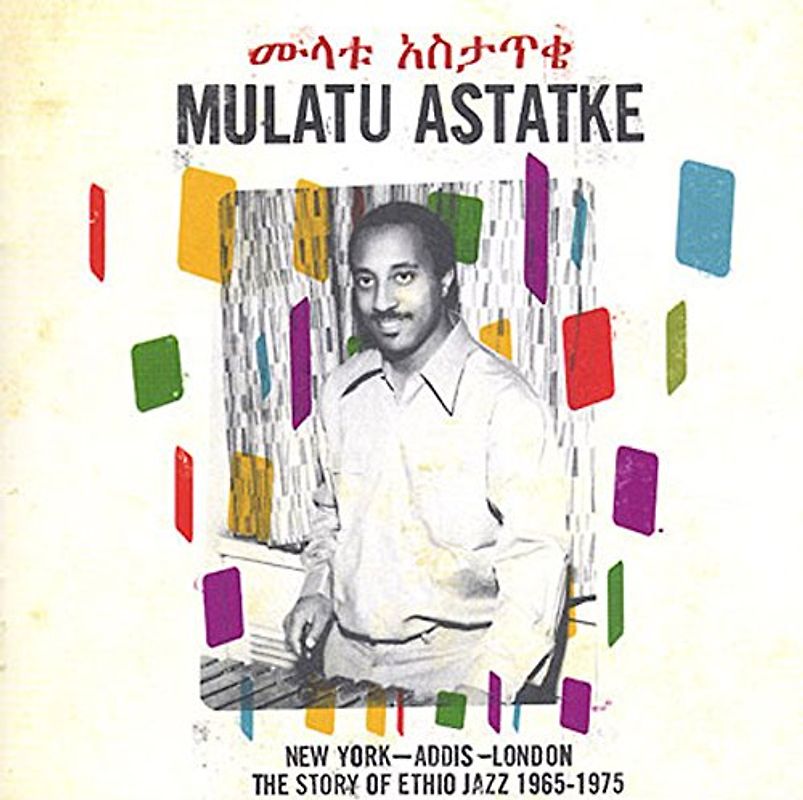Mulatu Astatke - New York-Addis-London/Th