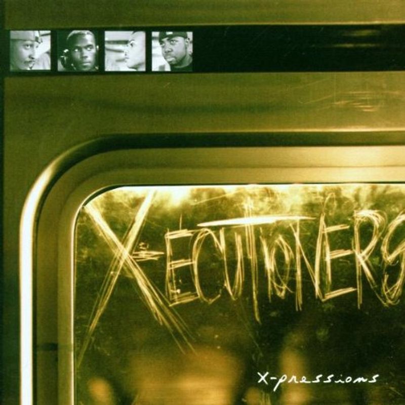 X-Ecutioners - X-Pressions