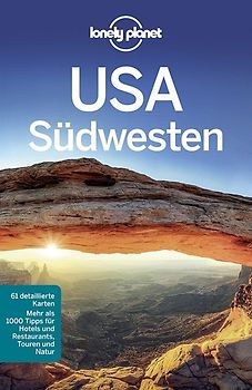 Lonely Planet Reiseführer USA Südwesten