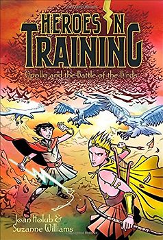 Apollo and the Battle of the Birds (Heroes in Training, Band 6) - Holub, Joan